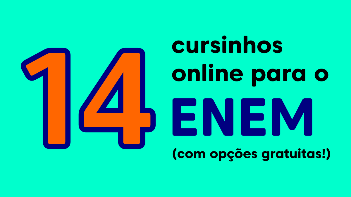 14 cursinhos online para o ENEM (com várias opções gratuitas!)