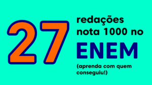 27-exemplos-de-redacoes-nota-mil-no-enem