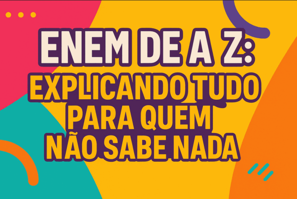 ENEM de A a Z