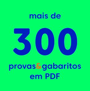 Mais de 300 provas anteriores para baixar grátis